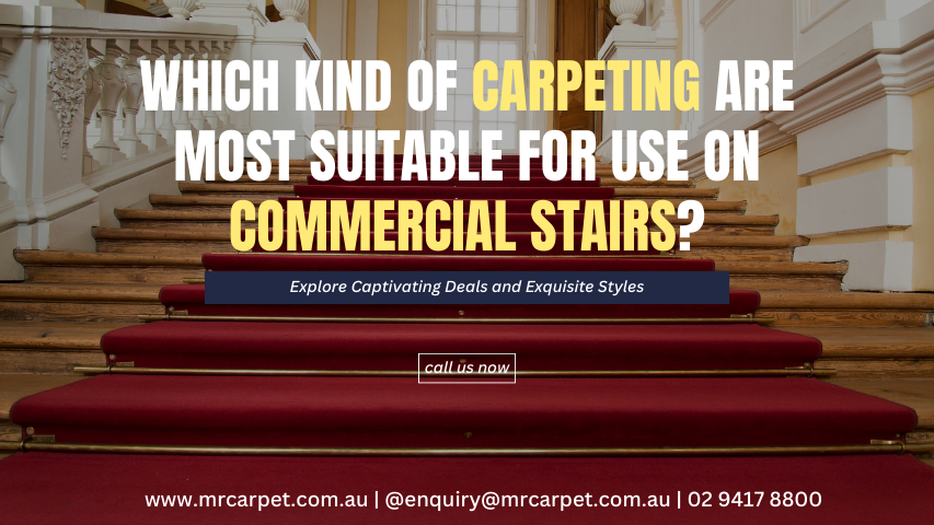 Best commercial carpet for stairs - Mr Carpet