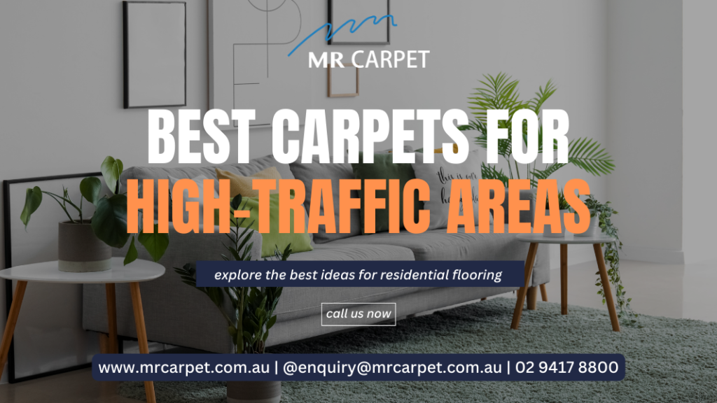 best carpets for high traffic areas-mr carpet
